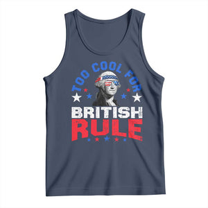 George Washington 4th of July Tank Top Too Cool For British Rule Red White and Blue TS10 Navy Print Your Wear