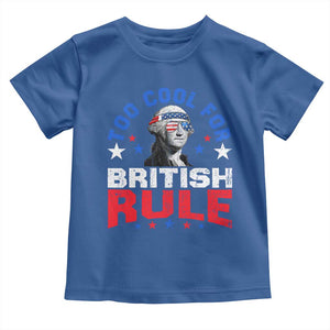 George Washington 4th of July Toddler T Shirt Too Cool For British Rule Red White and Blue TS10 Royal Blue Print Your Wear