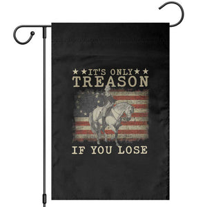 George Washington It's Only Treason If You Lose 4th Of July Garden Flag Vintage Retro TS10 Black Print Your Wear