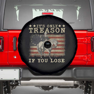 George Washington It's Only Treason If You Lose 4th Of July Spare Tire Cover Vintage Retro TS10 Black Print Your Wear