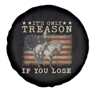 George Washington It's Only Treason If You Lose 4th Of July Spare Tire Cover Vintage Retro TS10 Print Your Wear