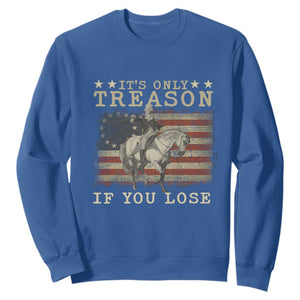 George Washington It's Only Treason If You Lose 4th Of July Sweatshirt Vintage Retro TS10 Royal Blue Print Your Wear