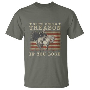 George Washington It's Only Treason If You Lose 4th Of July T Shirt Vintage Retro TS10 Military Green Print Your Wear