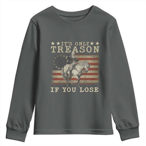 George Washington It's Only Treason If You Lose 4th Of July Youth Sweatshirt Vintage Retro TS10 Dark Heather Print Your Wear