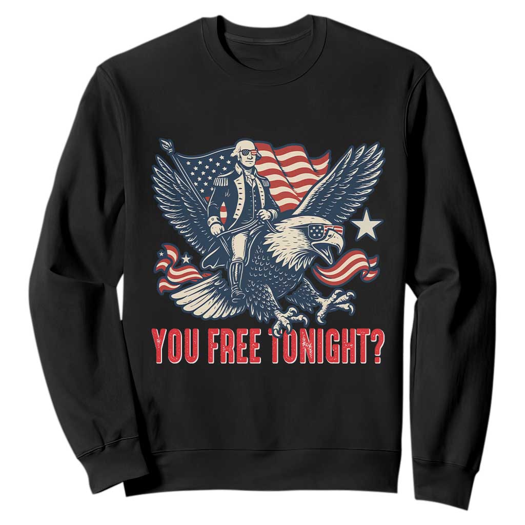 George Washington Rides Bald Eagle Sweatshirt You Free Tonight Patriotic 4th of July TS02 Black Print Your Wear