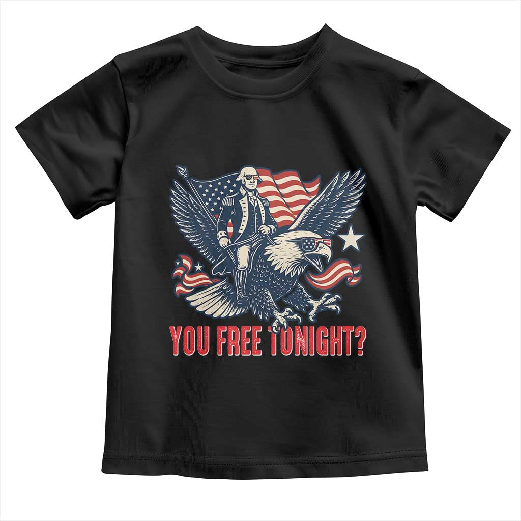 George Washington Rides Bald Eagle Toddler T Shirt You Free Tonight Patriotic 4th of July TS02 Black Print Your Wear