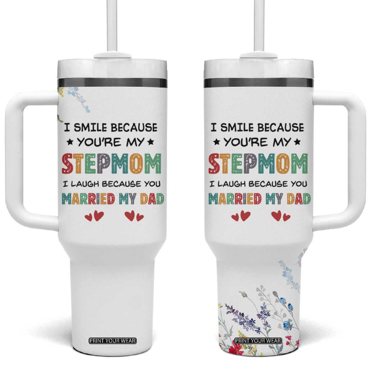 Gifts For Bonus Mom Tumbler With Handle Stepmom Mothers Day Gift TB10 One Size: 40 oz White Print Your Wear