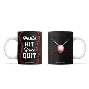Gifts for Baseball Lover Coffee Mug Hustle Hit Never Quit TB09 Black Print Your Wear