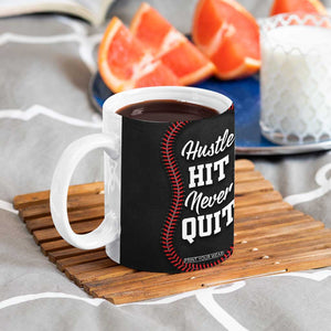 Gifts for Baseball Lover Coffee Mug Hustle Hit Never Quit TB09 Print Your Wear
