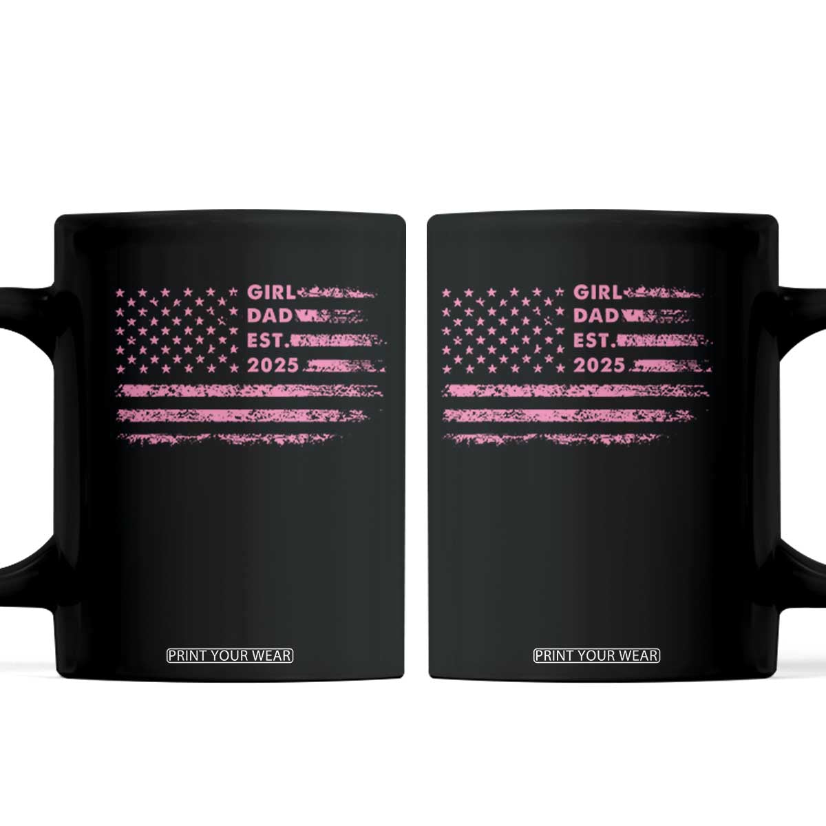 Girl Dad Est. 2025 Coffee Mug Expect Baby Fathers Day USA Flag TS10 Black Print Your Wear