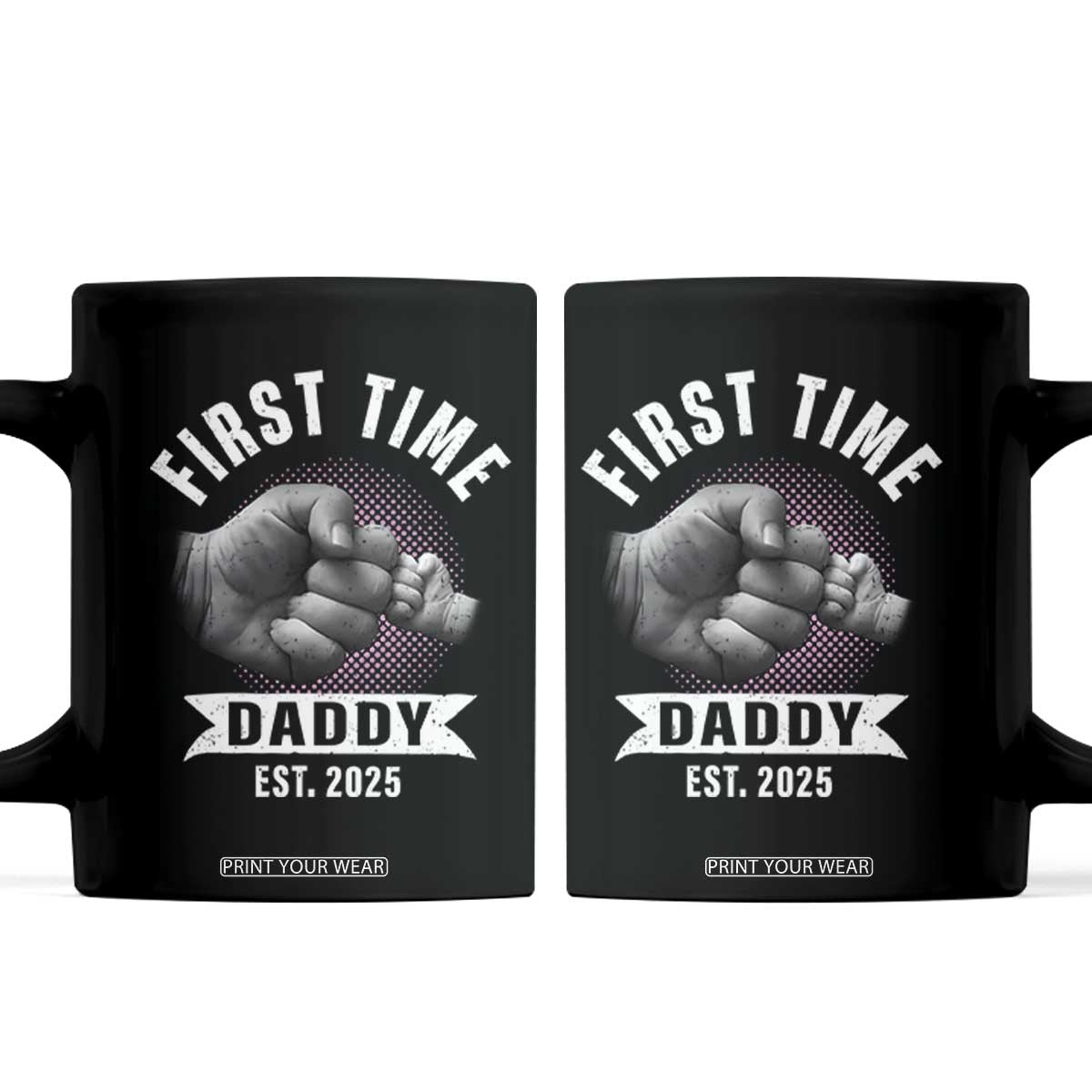Girl Dad Est. 2025 Coffee Mug Fist Time Daddy To Be TS10 Black Print Your Wear