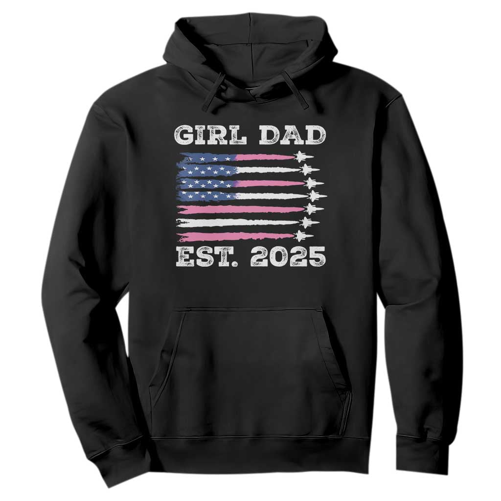 Girl Dad Est. 2025 Hoodie American USA Flag Pink Dad Fathers Day TS10 Black Print Your Wear