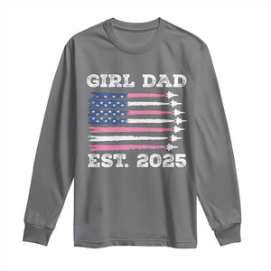 Girl Dad Est. 2025 Long Sleeve Shirt American USA Flag Pink Dad Fathers Day TS10 Charcoal Print Your Wear