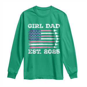 Girl Dad Est. 2025 Long Sleeve Shirt American USA Flag Pink Dad Fathers Day TS10 Irish Green Print Your Wear