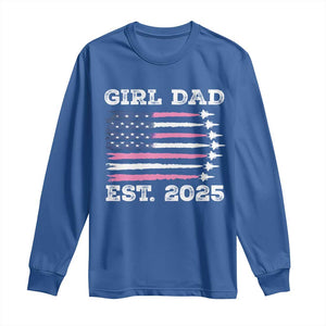 Girl Dad Est. 2025 Long Sleeve Shirt American USA Flag Pink Dad Fathers Day TS10 Royal Blue Print Your Wear