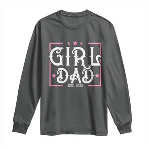 Girl Dad Est. 2025 Long Sleeve Shirt Pink Dad First Fathers Day TS10 Dark Heather Print Your Wear