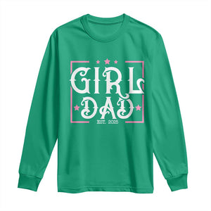 Girl Dad Est. 2025 Long Sleeve Shirt Pink Dad First Fathers Day TS10 Irish Green Print Your Wear