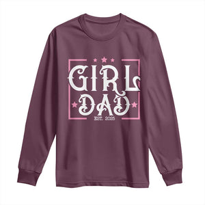 Girl Dad Est. 2025 Long Sleeve Shirt Pink Dad First Fathers Day TS10 Maroon Print Your Wear