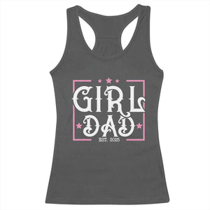 Girl Dad Est. 2025 Racerback Tank Top Pink Dad First Fathers Day TS10 Dark Heather Print Your Wear