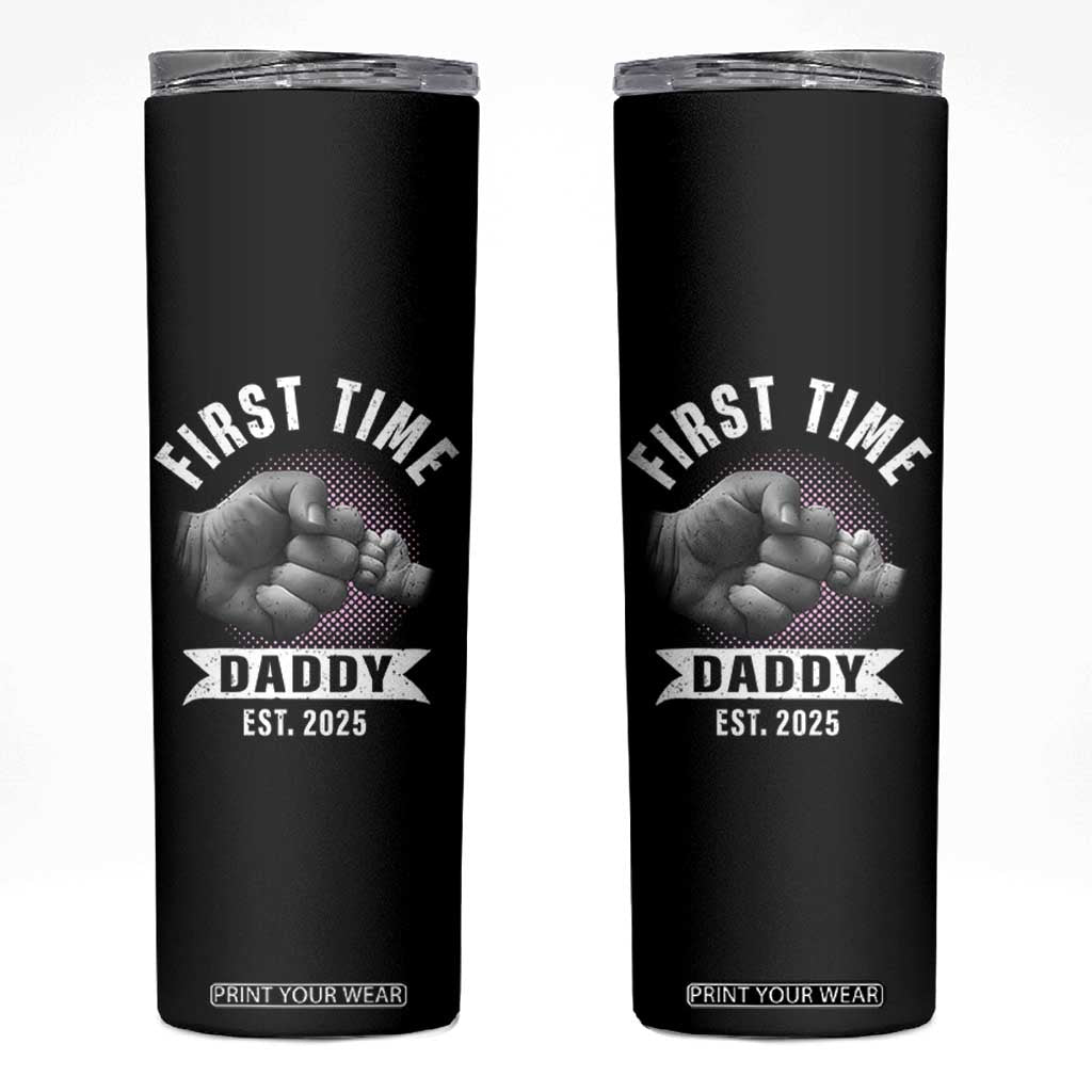 Girl Dad Est. 2025 Skinny Tumbler Fist Time Daddy To Be TS10 Black Print Your Wear