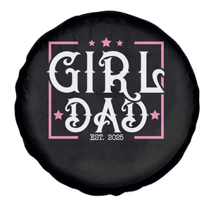 Girl Dad Est. 2025 Spare Tire Cover Pink Dad First Fathers Day TS10 Print Your Wear