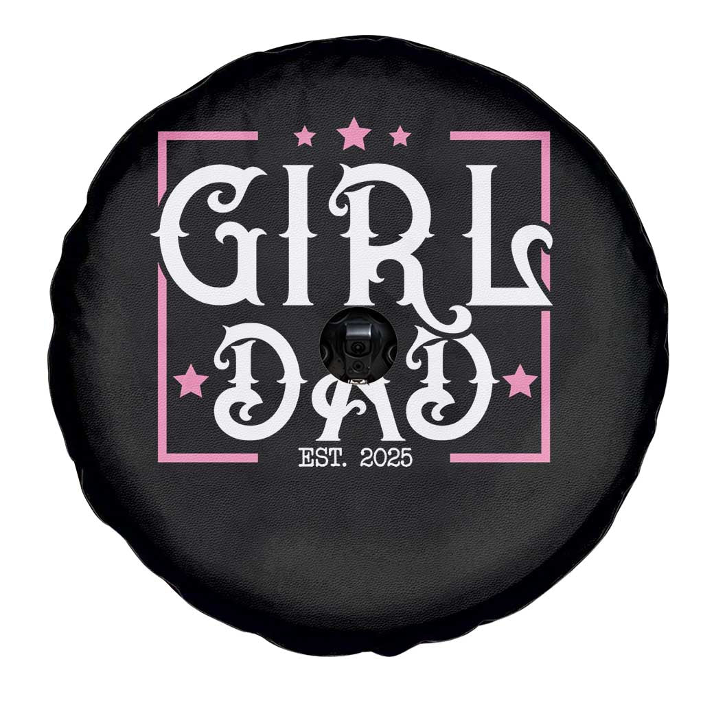 Girl Dad Est. 2025 Spare Tire Cover Pink Dad First Fathers Day TS10 Print Your Wear