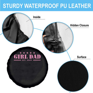 Girl Dad Est. 2025 Spare Tire Cover TS10 Print Your Wear