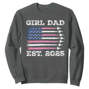 Girl Dad Est. 2025 Sweatshirt American USA Flag Pink Dad Fathers Day TS10 Dark Heather Print Your Wear