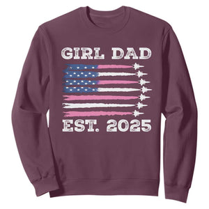 Girl Dad Est. 2025 Sweatshirt American USA Flag Pink Dad Fathers Day TS10 Maroon Print Your Wear