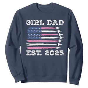 Girl Dad Est. 2025 Sweatshirt American USA Flag Pink Dad Fathers Day TS10 Navy Print Your Wear