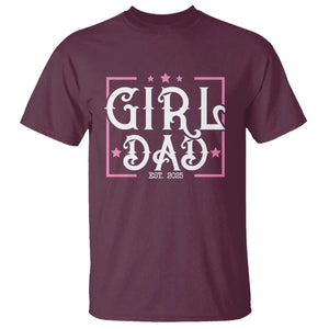 Girl Dad Est. 2025 T Shirt Pink Dad First Fathers Day TS10 Maroon Print Your Wear