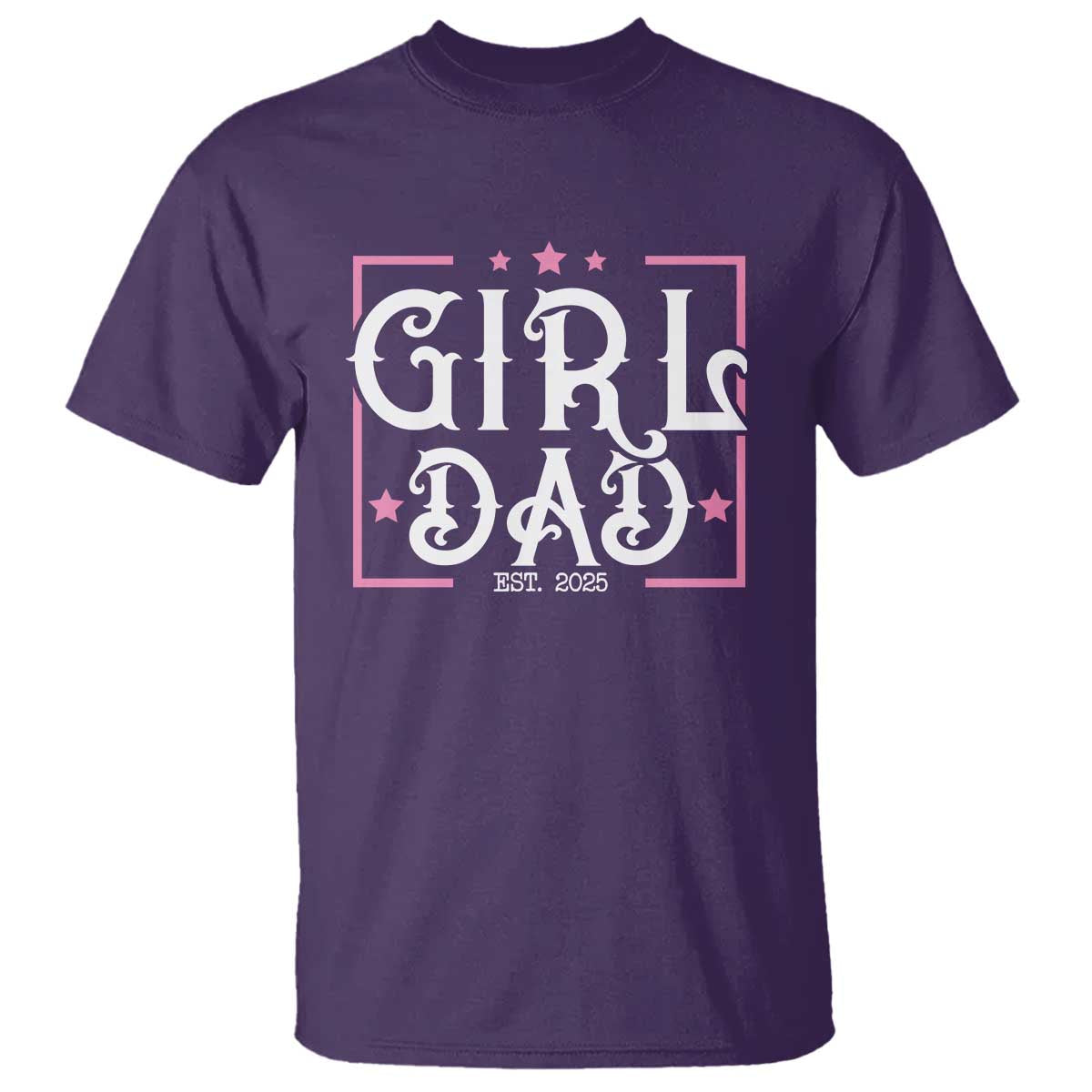 Girl Dad Est. 2025 T Shirt Pink Dad First Fathers Day TS10 Purple Print Your Wear