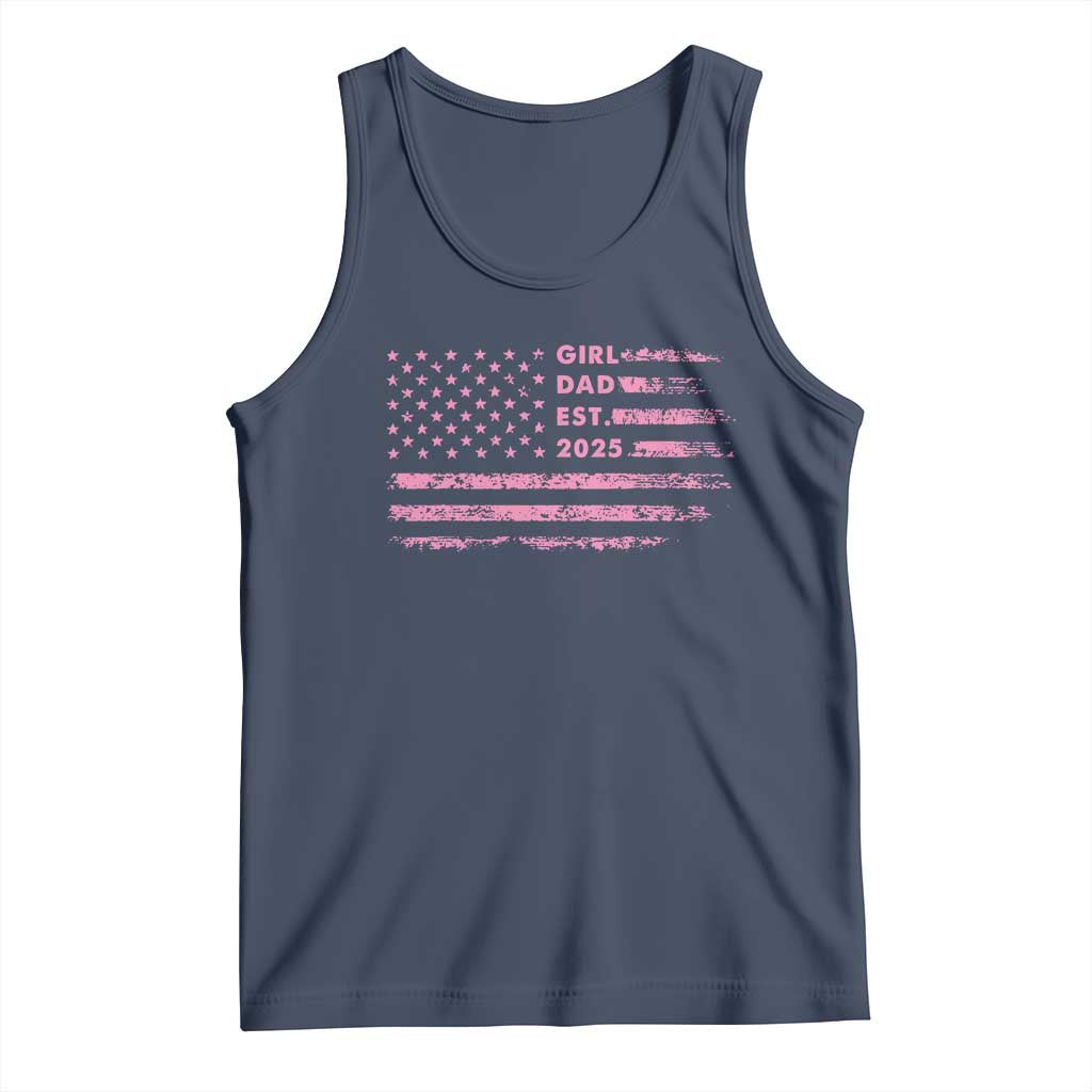 Girl Dad Est. 2025 Tank Top Expect Baby Fathers Day USA Flag TS10 Navy Print Your Wear