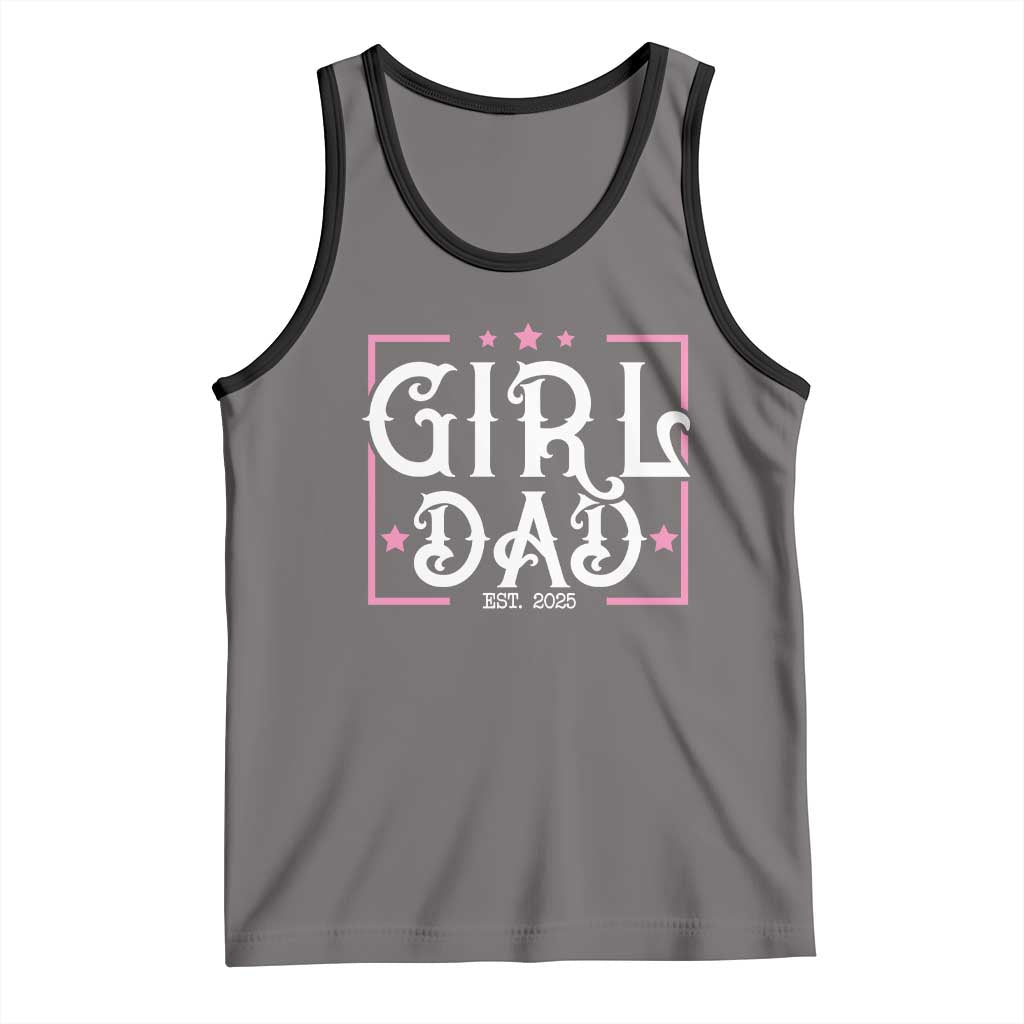 Girl Dad Est. 2025 Tank Top Pink Dad First Fathers Day TS10 Deep Heather Black Print Your Wear