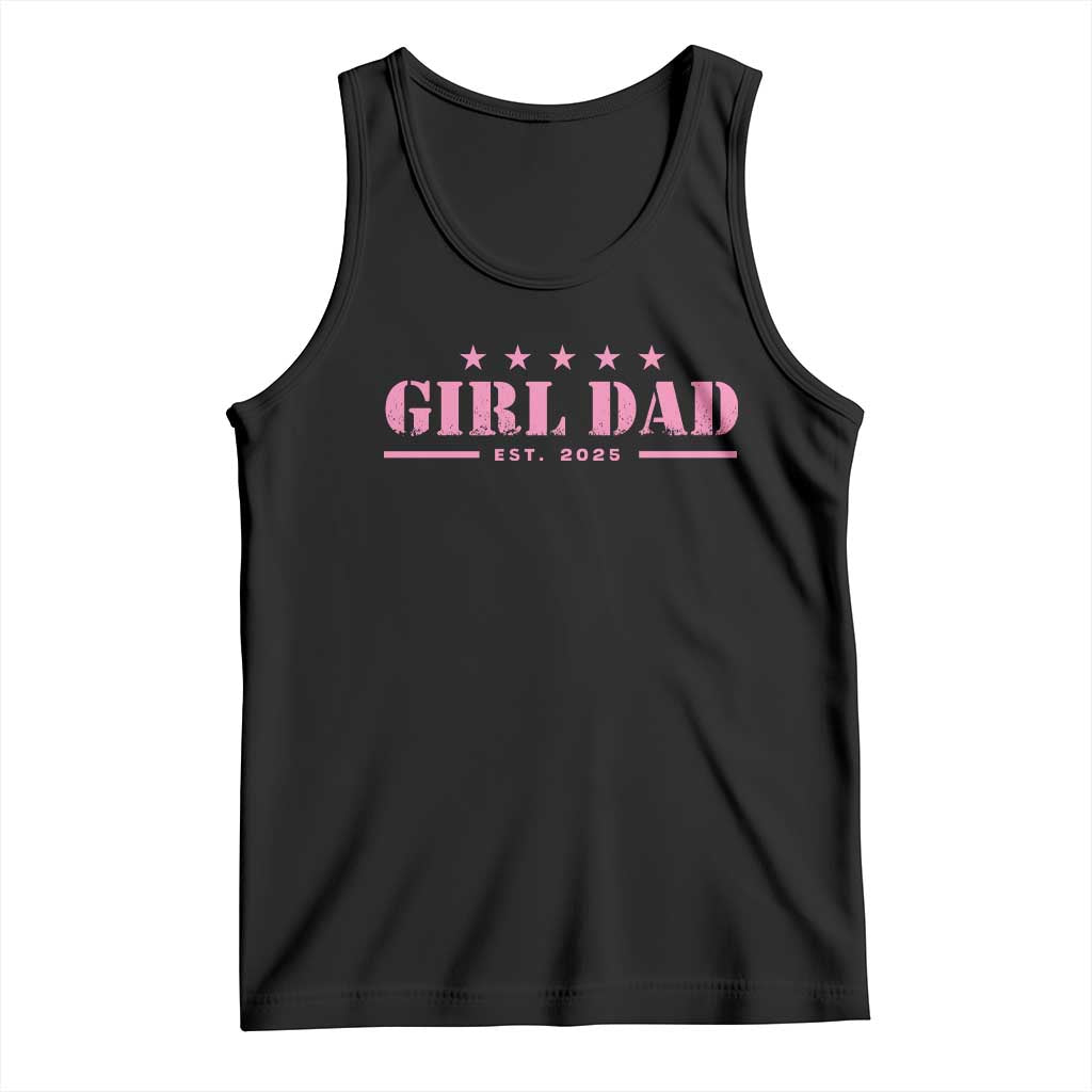 Girl Dad Est. 2025 Tank Top TS10 Black Print Your Wear