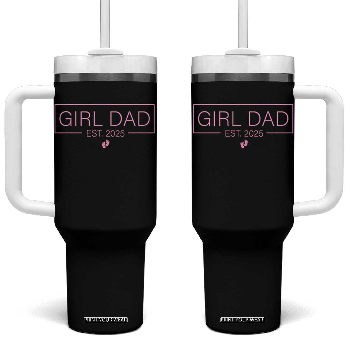 Girl Dad Est. 2025 Tumbler With Handle Expect Baby 2025 Fathers Day TS10 One Size: 40 oz Black Print Your Wear