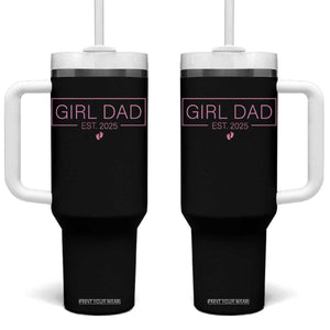 Girl Dad Est. 2025 Tumbler With Handle Expect Baby 2025 Fathers Day TS10 One Size: 40 oz Black Print Your Wear