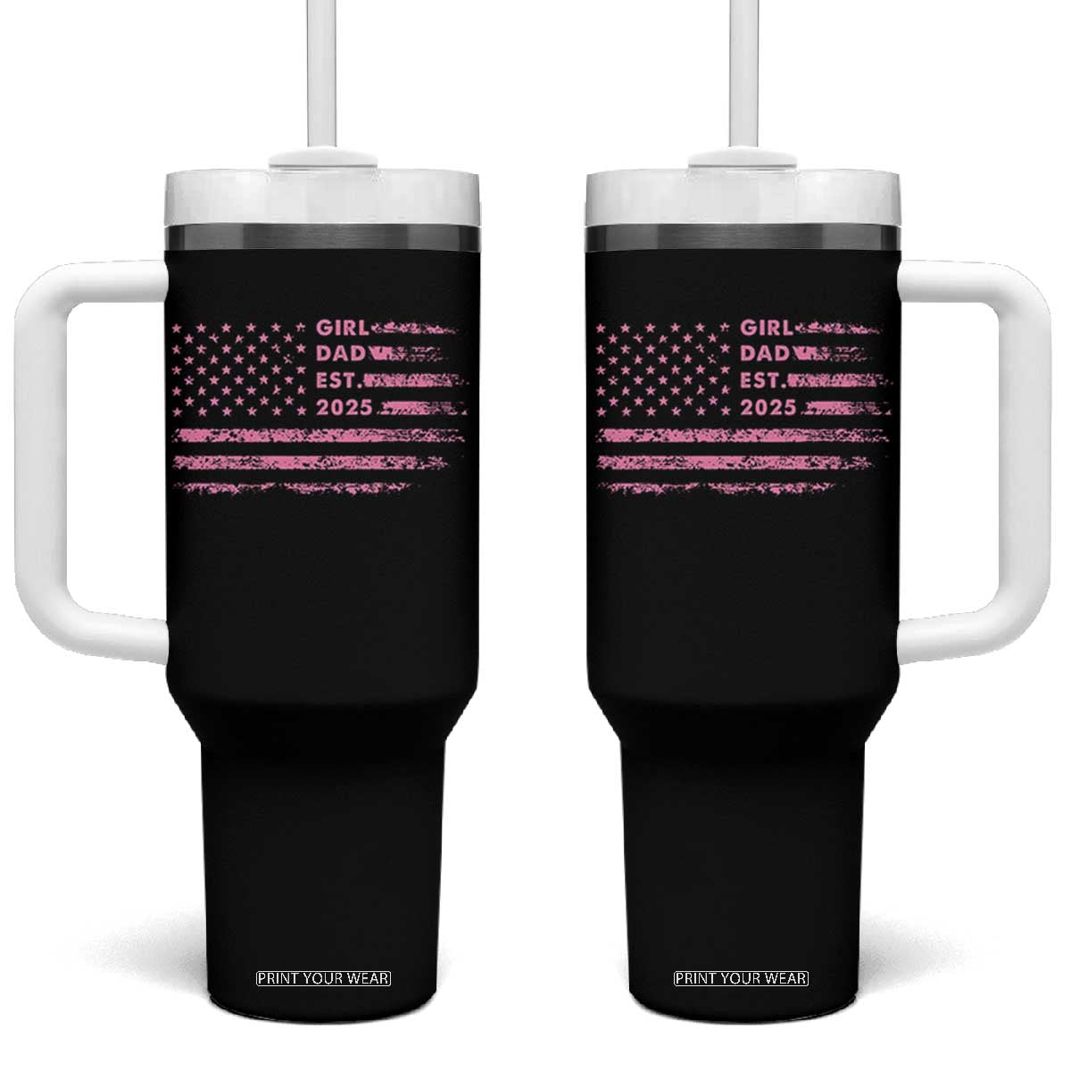 Girl Dad Est. 2025 Tumbler With Handle Expect Baby Fathers Day USA Flag TS10 One Size: 40 oz Black Print Your Wear