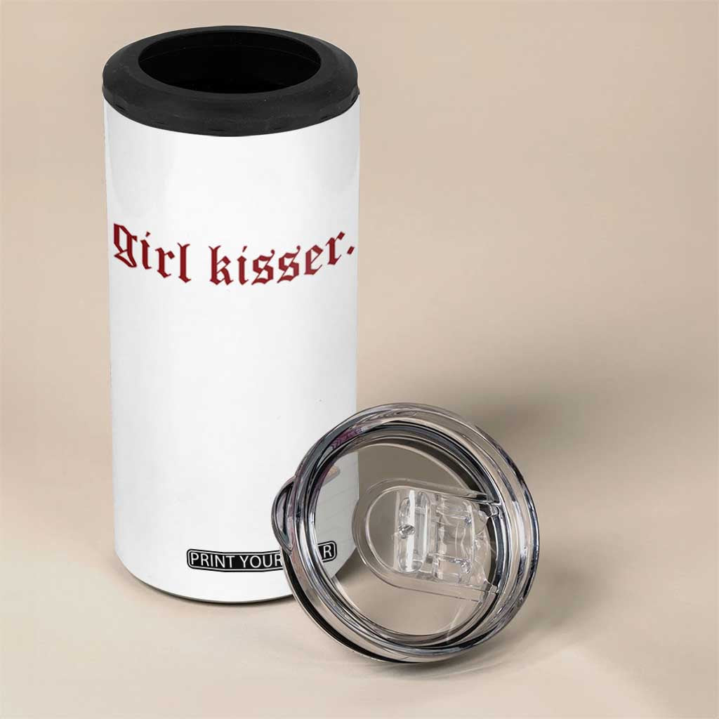 Girl Kisser 4 in 1 Can Cooler Tumbler Funny Lesbian Pride TS10 Print Your Wear