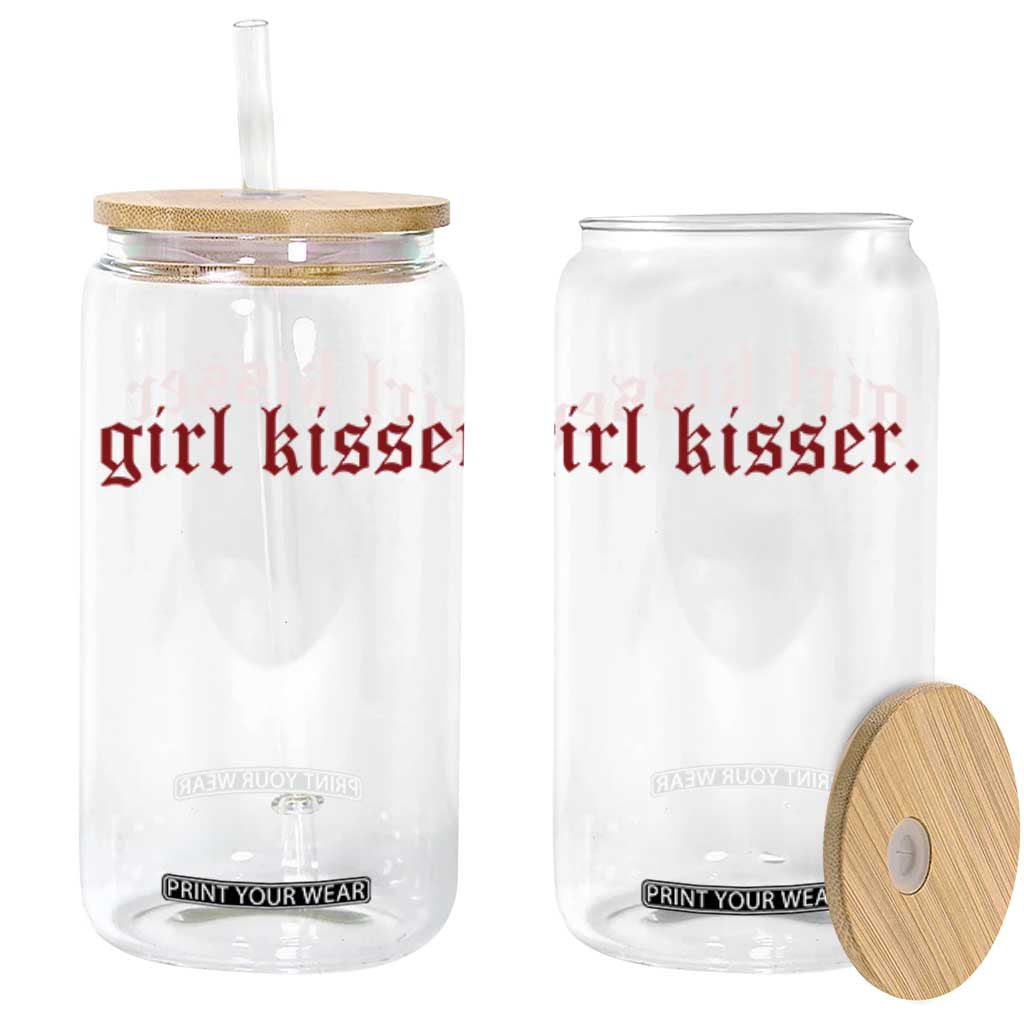 Girl Kisser Glass Can Funny Lesbian Pride TS10 White Print Your Wear