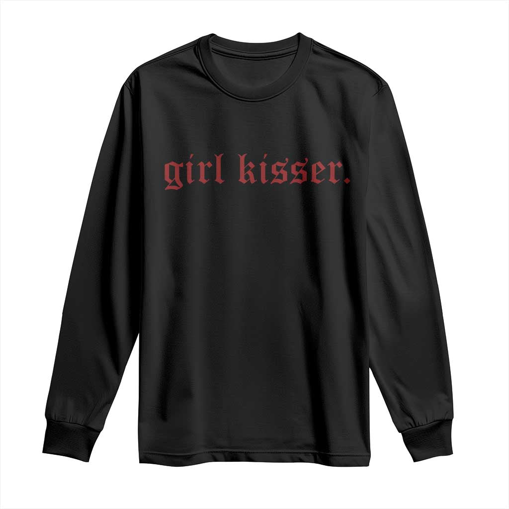 Girl Kisser Long Sleeve Shirt Funny Lesbian Pride TS10 Black Print Your Wear