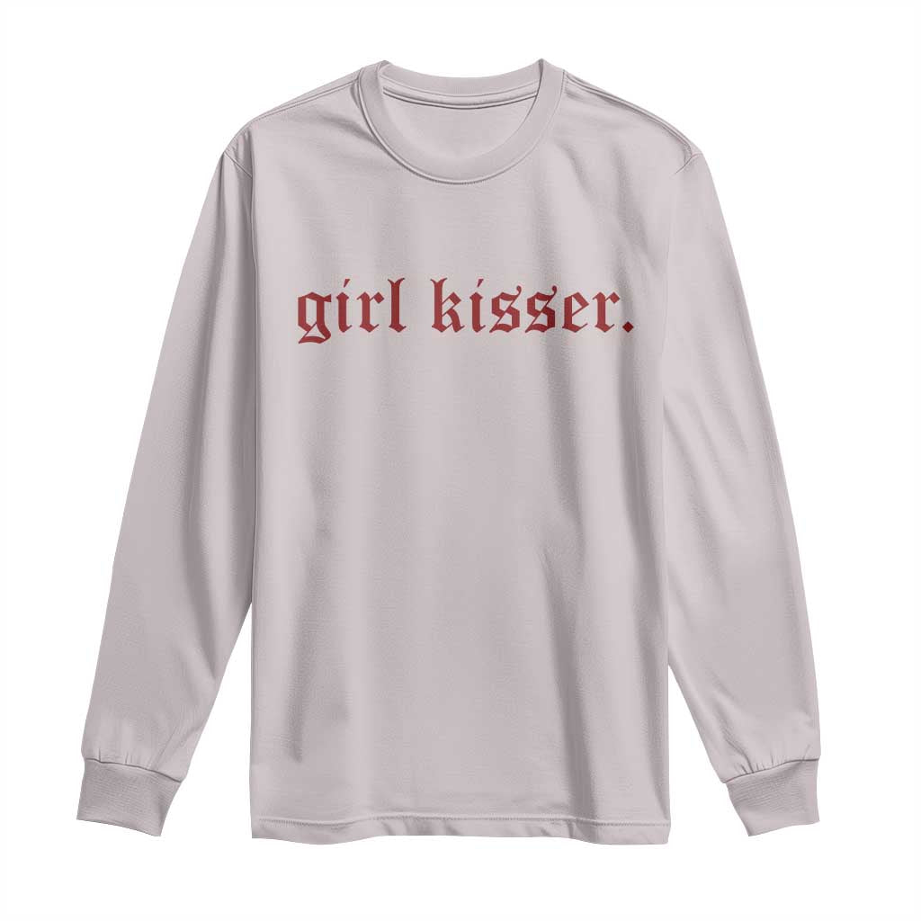 Girl Kisser Long Sleeve Shirt Funny Lesbian Pride TS10 Ice Gray Print Your Wear