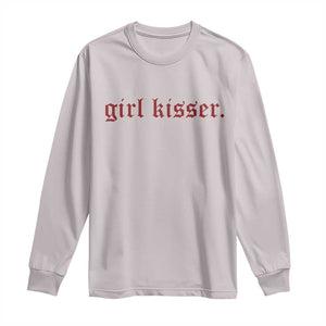 Girl Kisser Long Sleeve Shirt Funny Lesbian Pride TS10 Ice Gray Print Your Wear