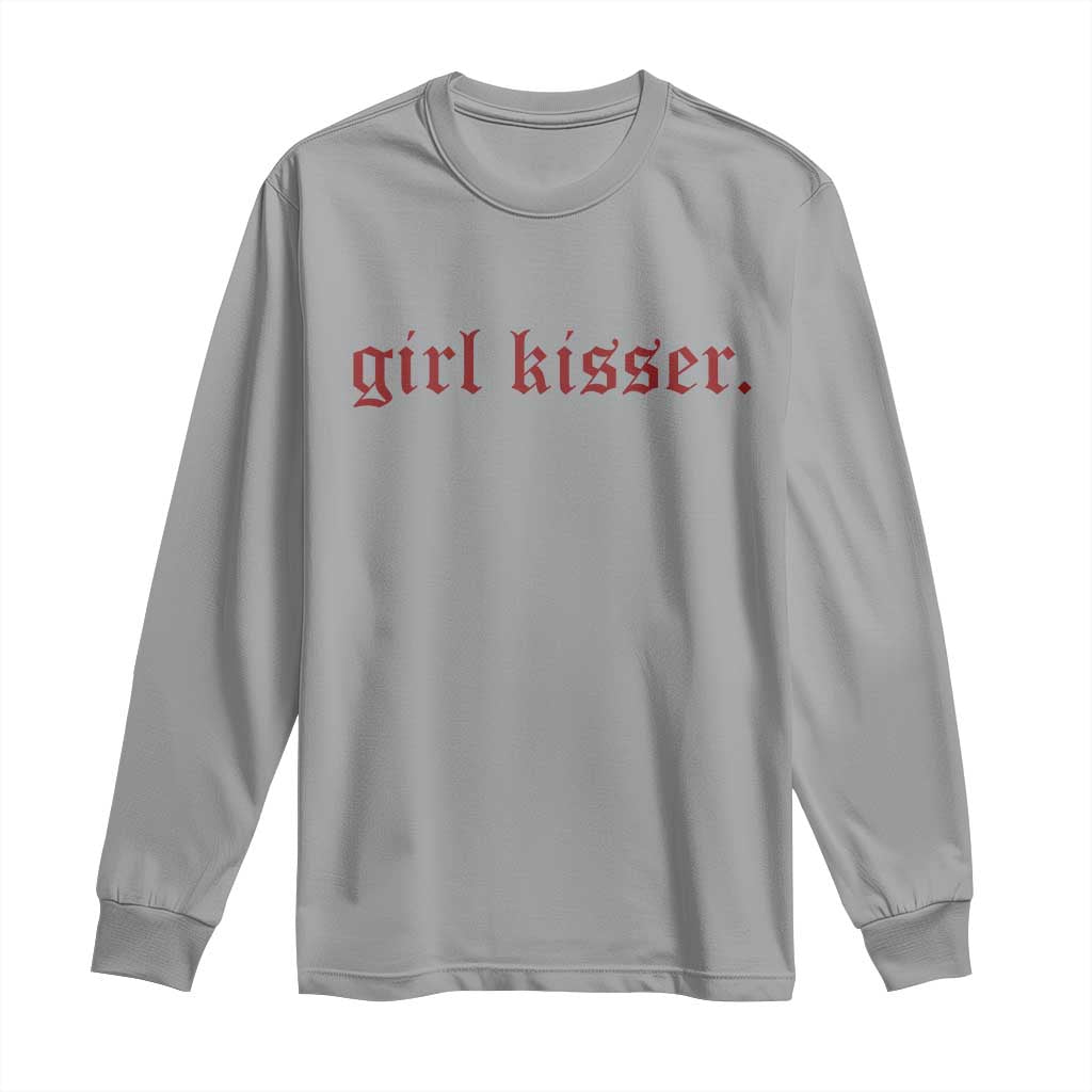Girl Kisser Long Sleeve Shirt Funny Lesbian Pride TS10 Sport Gray Print Your Wear