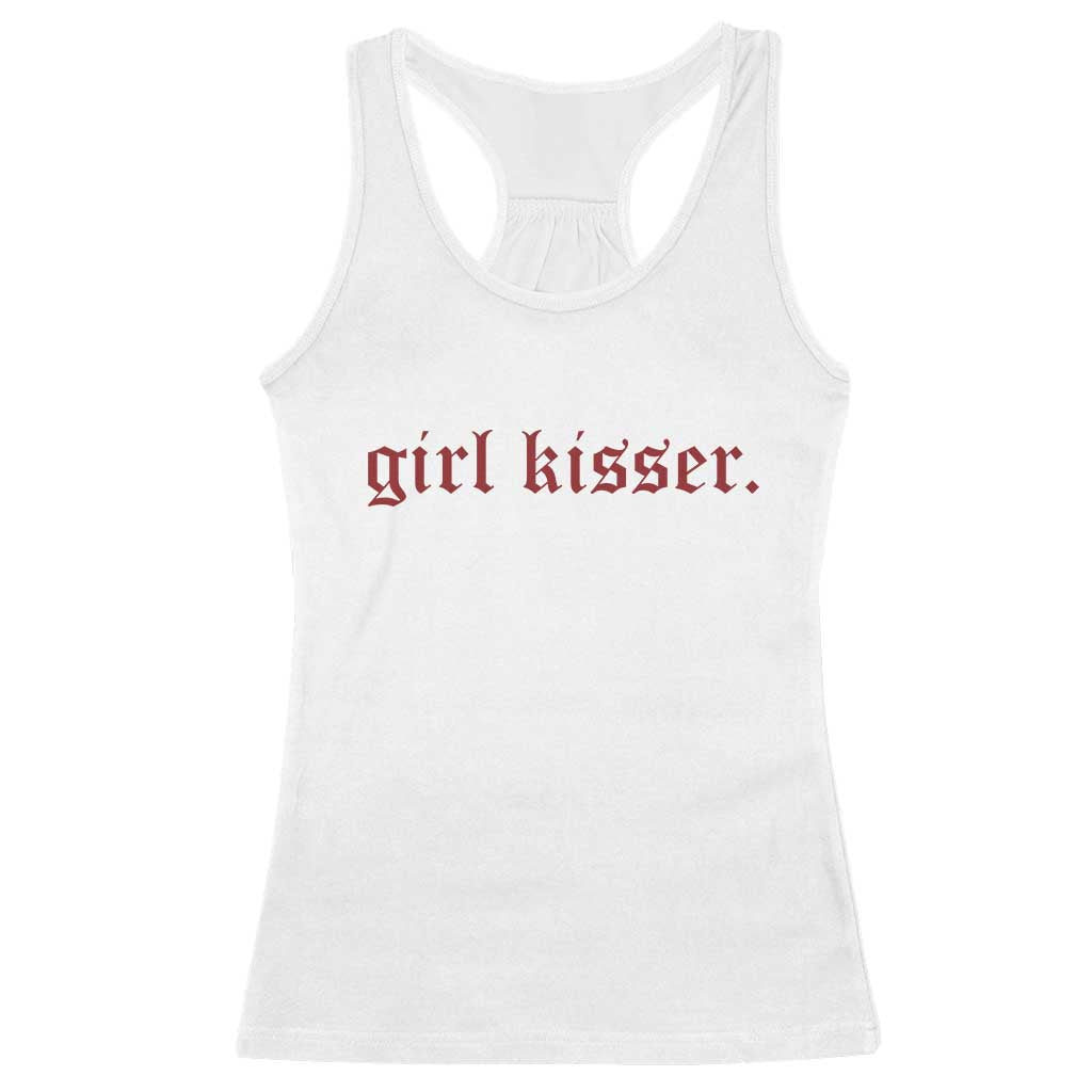 Girl Kisser Racerback Tank Top Funny Lesbian Pride TS10 White Print Your Wear