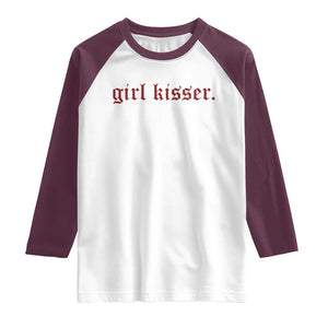 Girl Kisser Raglan Shirt Funny Lesbian Pride TS10 White Maroon Print Your Wear