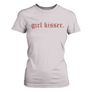 Girl Kisser T Shirt For Women Funny Lesbian Pride TS10 Ice Gray Print Your Wear