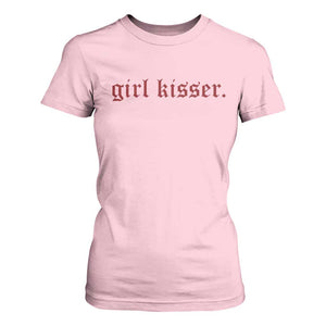Girl Kisser T Shirt For Women Funny Lesbian Pride TS10 Light Pink Print Your Wear