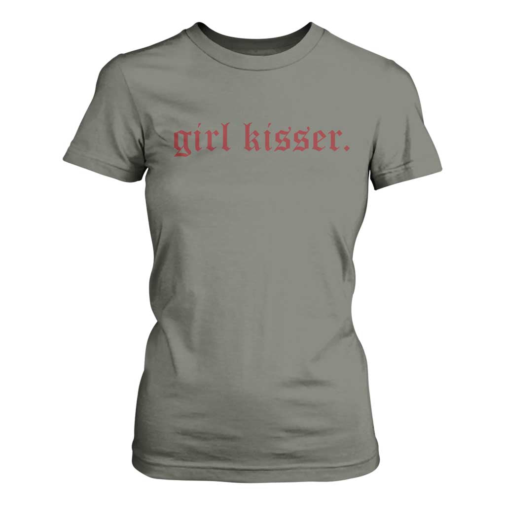 Girl Kisser T Shirt For Women Funny Lesbian Pride TS10 Military Green Print Your Wear