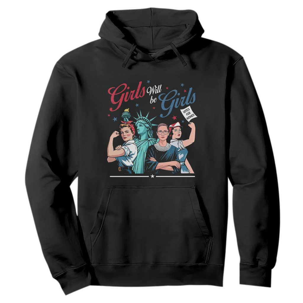 Girl Will be Girls Patriotic Feminist 4th of July Hoodie TS11 Black Print Your Wear